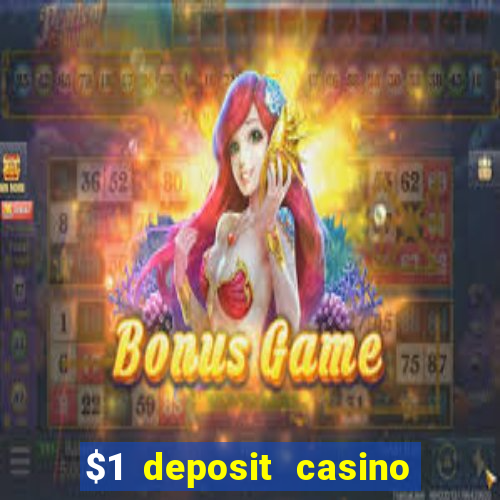 $1 deposit casino 2018 nz